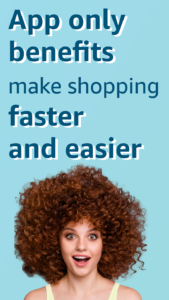 App benefits for easier shopping.