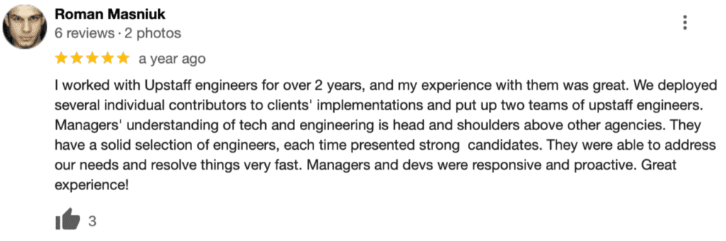 comment:i worked with Upstaff engineers for over 2 years, and my experience with them was great