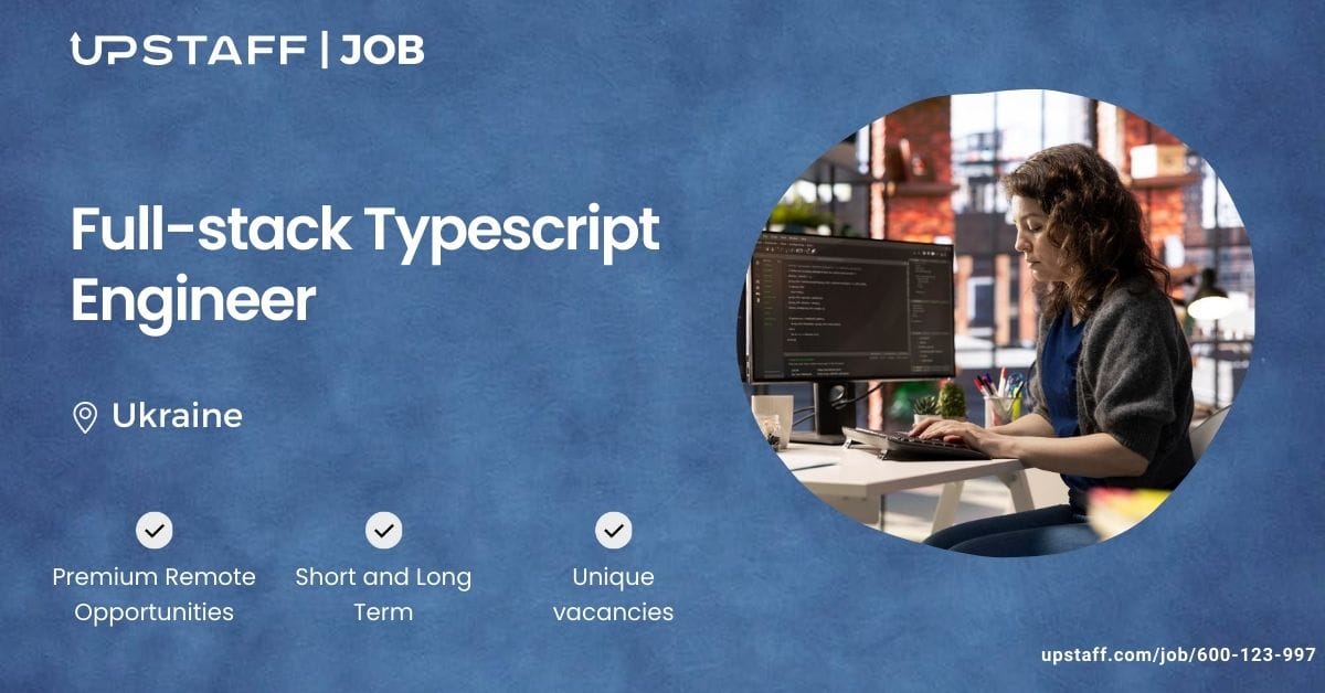 Full-stack Typescript Engineer